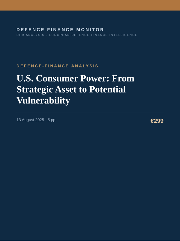Cover of the DFM report “U.S. Consumer Power: From Strategic Asset to Potential Vulnerability” — Defence-Finance Analysis, 5-page PDF