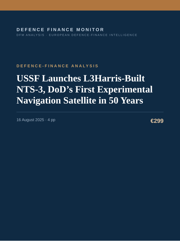 Cover of the DFM report “USSF Launches L3Harris-Built NTS-3, DoD’s First Experimental Navigation Satellite in 50 Years” — Defence-Finance Analysis, 4-page PDF