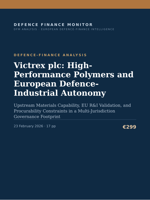 Cover of the DFM report “Victrex plc: High-Performance Polymers and European Defence-Industrial Autonomy” — Defence-Finance Analysis, 17-page PDF
