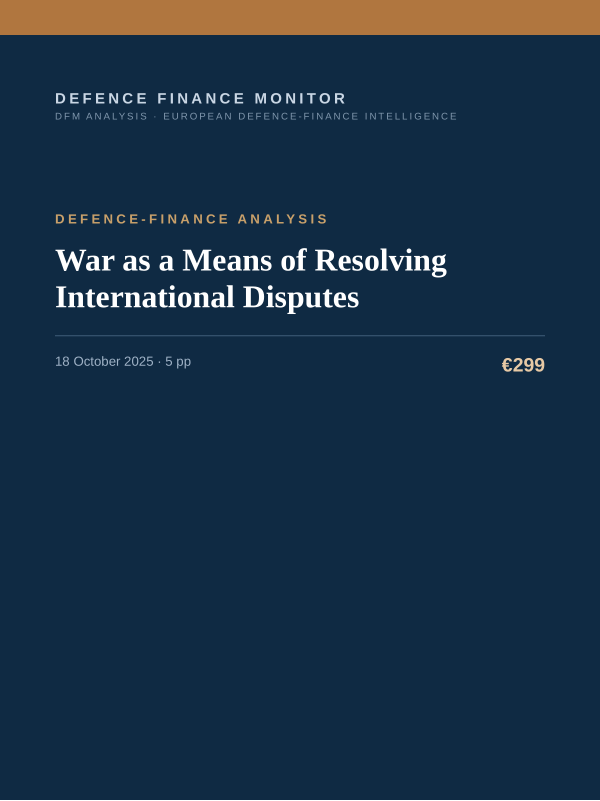 Cover of the DFM report “War as a Means of Resolving International Disputes” — Defence-Finance Analysis, 5-page PDF