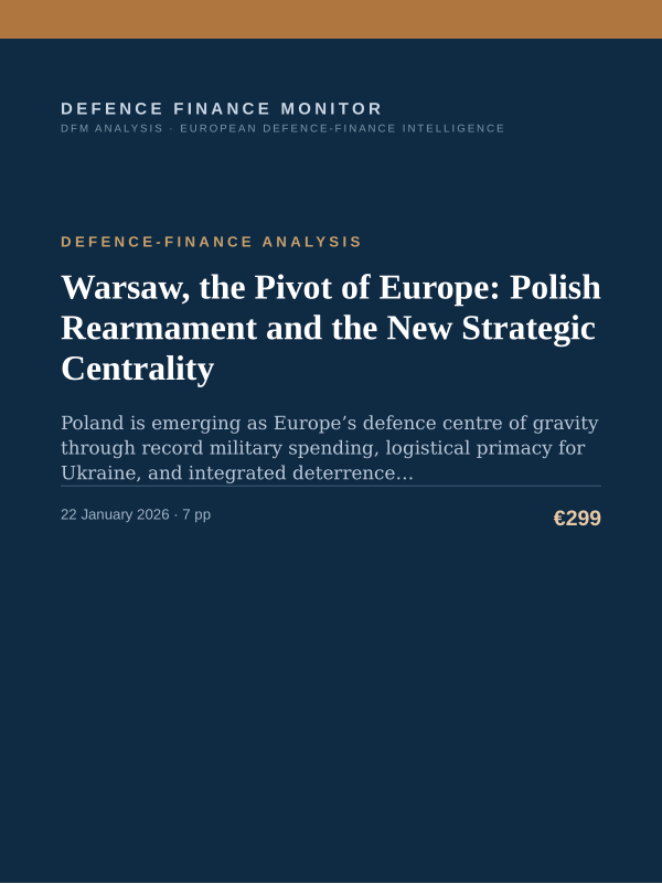 Cover of the DFM report “Warsaw, the Pivot of Europe: Polish Rearmament and the New Strategic Centrality” — Defence-Finance Analysis, 7-page PDF