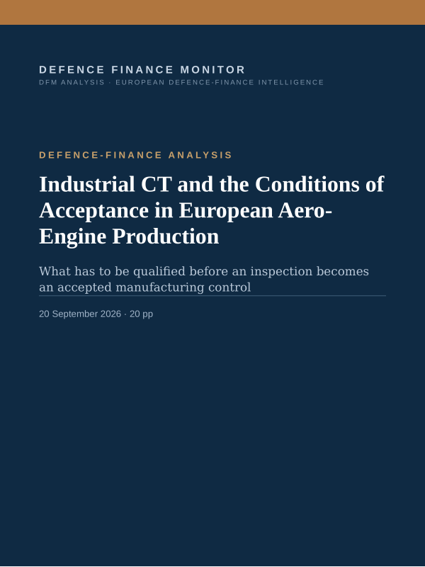 Cover of the DFM report “Industrial CT and the Conditions of Acceptance in European Aero-Engine Production” — Defence-Finance Analysis, 20-page PDF