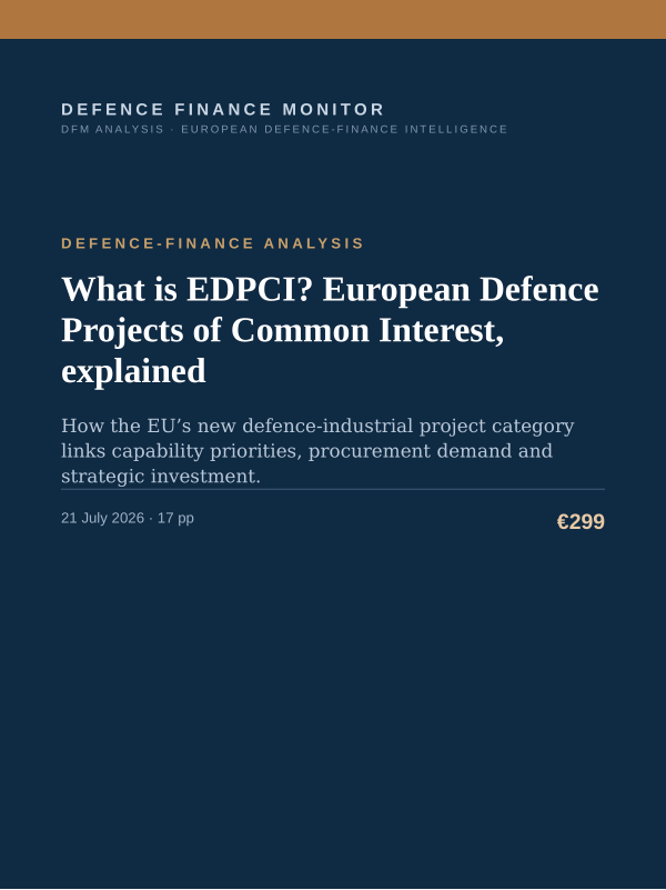 Cover of the DFM report “What is EDPCI? European Defence Projects of Common Interest, explained” — Defence-Finance Analysis, 17-page PDF
