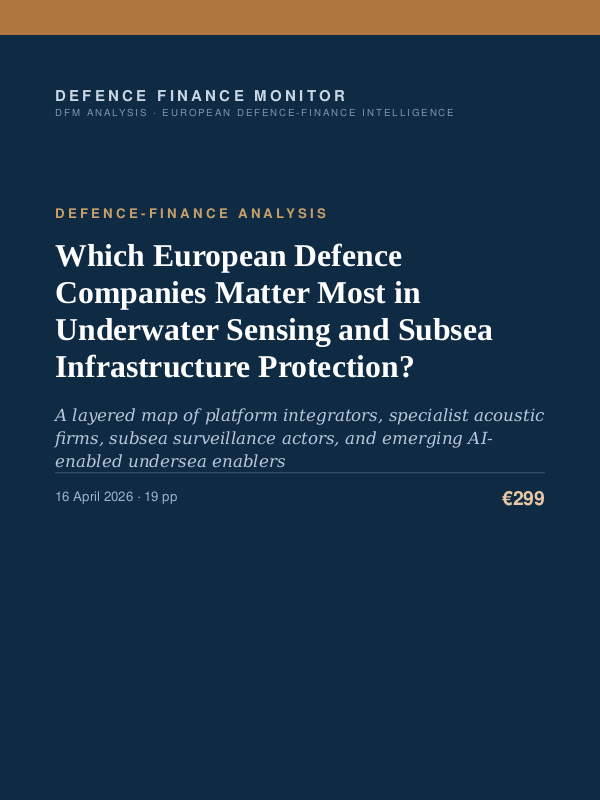 Cover of the DFM report “Which European Defence Companies Matter Most in Underwater Sensing and Subsea Infrastructure Protection?” — Defence-Finance Analysis, 19-page PDF