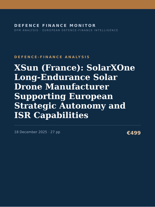 Cover of the DFM report “XSun (France): SolarXOne Long-Endurance Solar Drone Manufacturer Supporting European Strategic Autonomy and ISR Capabilities” — Defence-Finance Analysis, 27-page PDF