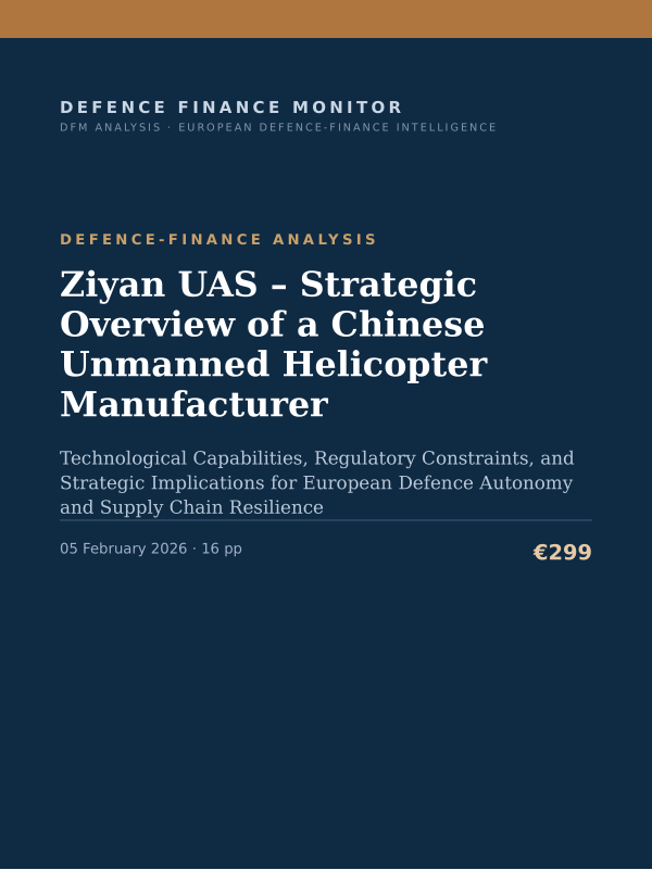 Cover of the DFM report “Ziyan UAS – Strategic Overview of a Chinese Unmanned Helicopter Manufacturer” — Defence-Finance Analysis, 16-page PDF